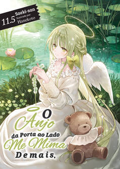 Capa da novel O Anjo da Porta ao Lado Me Mima Demais