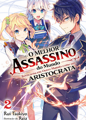 Capa da novel O Melhor Assassino do Mundo Reencarna em Outro Mundo como um Aristocrata.