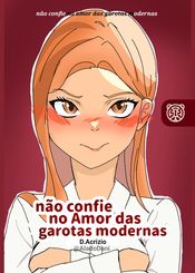 Capa da novel Não Confie no Amor das Garotas Modernas