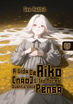 Capa da novel A Vida De Aiko (não) É Tão Normal Quanto Você Pensa