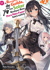 Capa da novel Posso ser recepcionista da guilda, mas vou solar qualquer chefe para bater o ponto!