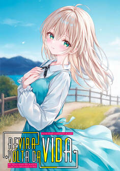 Capa da novel Reviravolta da Vida: Fui Traído e Falsamente Acusado, Mas Agora a Garota Mais Bonita da Escola Está se Aproximando de Mim