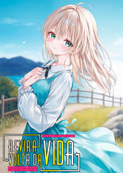 Capa da novel Reviravolta da Vida: Fui Traído e Falsamente Acusado, Mas Agora a Garota Mais Bonita da Escola Está se Aproximando de Mim