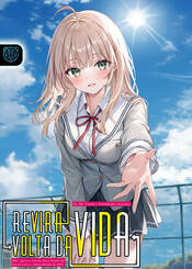 Capa da novel Reviravolta da Vida: Fui Traído e Falsamente Acusado, Mas Agora a Garota Mais Bonita da Escola está se Aproximando de Mim 