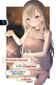 Capa da novel (Web Novel) Um Trabalho Doméstico me Fez Conquistar a Família da Garota Mais Popular da Escola