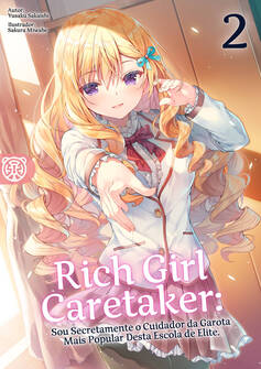 Capa da novel Rich Girl Caretaker: Sou Secretamente o Cuidador da Garota Mais Popular Desta Escola de Elite
