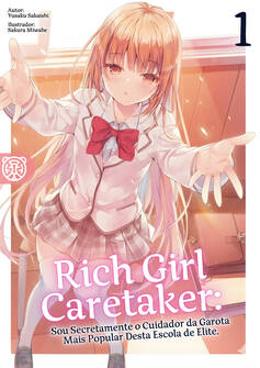 Capa da novel Rich Girl Caretaker: Sou Secretamente o Cuidador da Garota Mais Popular Desta Escola de Elite
