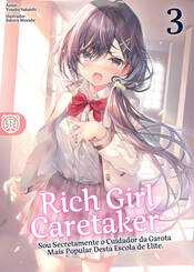 Capa da novel Rich Girl Caretaker: Sou Secretamente o Cuidador da Garota Mais Popular Desta Escola de Elite