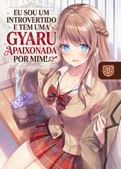 Capa da novel Eu Sou um Introvertido e Tem uma Gyaru Apaixonada Por Mim!