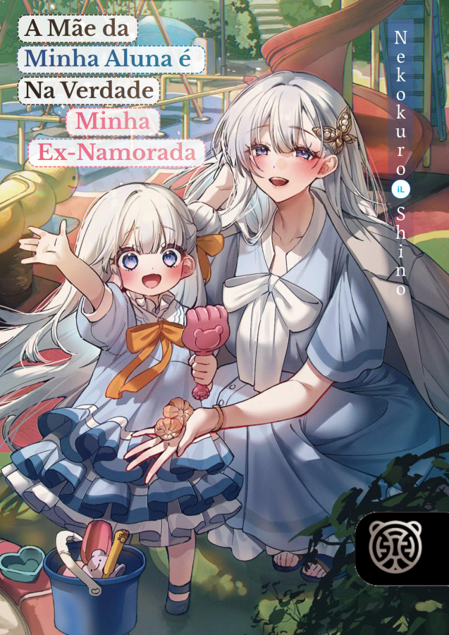 Capa da novel A Mãe da Minha Aluna é Na Verdade Minha Ex-Namorada