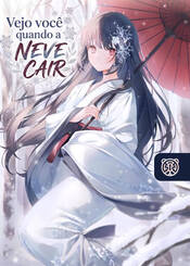 Capa da novel Vejo Você Quando a Neve Cair