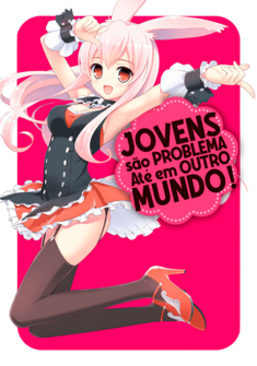 Capa da novel Jovens são Problema até em Outro Mundo!